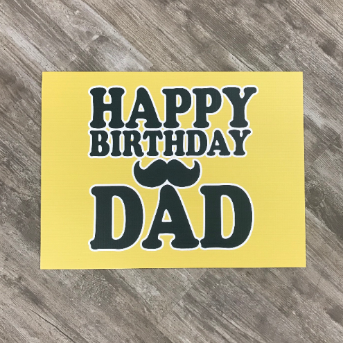 Happy Birthday Dad Yard Sign  |  Metal Step Stake