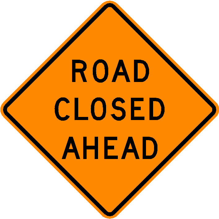 W20-3, MUTCD, Road Closed Ahead