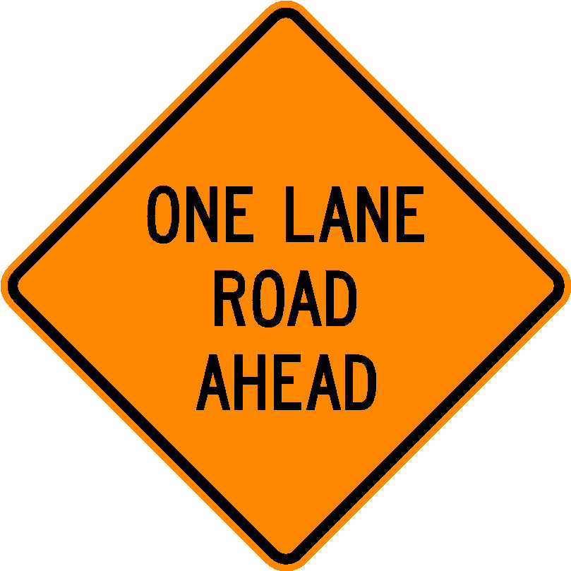 W20-4, MUTCD, One Lane Road Ahead