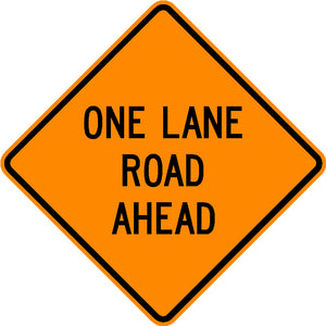 W20-4, MUTCD, One Lane Road Ahead