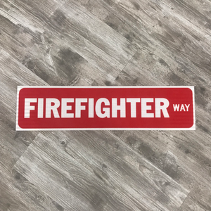 Firefighter Way Street Sign  |  First Responder Sign  |  Thin Red Line  |  Gift