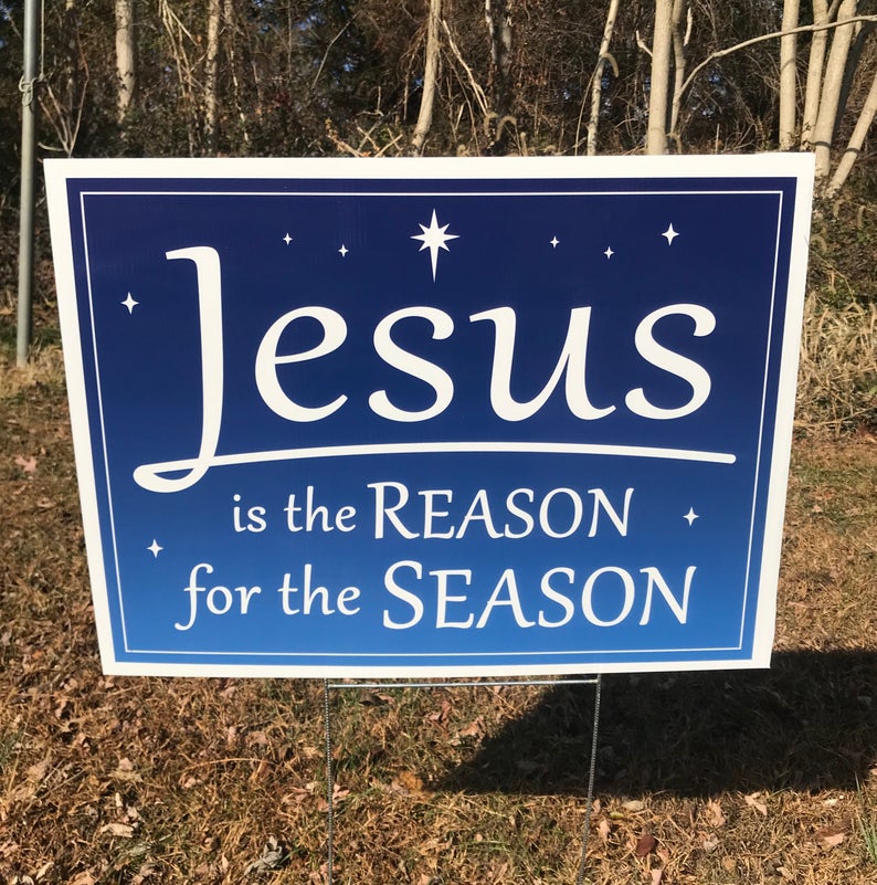 Jesus is the Reason for the Season Yard Sign  |  Christmas Yard Sign With Step Stake  |  Single-Sided  |  Holiday