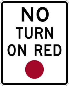 R10-11 MUTCD No Turn on Red Ball Sign
