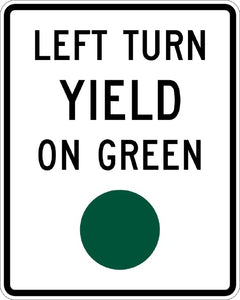 R10-12, MUTCD LEFT TURN YIELD ON GREEN
