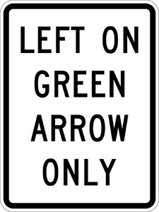 R10-5 MUTCD LEFT ON GREEN ARROW ONLY