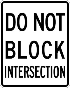 R10-7, MUTCD DO NOT BLOCK INTERSECTION