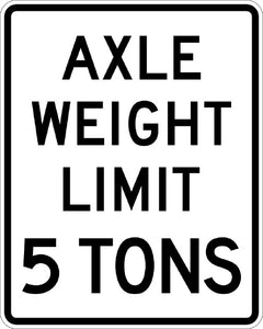 R12-2, MUTCD AXLE WEIGHT LIMIT 5 TONS