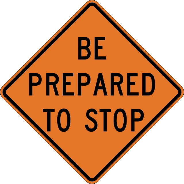 W3-4, MUTCD, Be Prepared to Stop